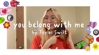 you belong with me by taylor swift (cover)