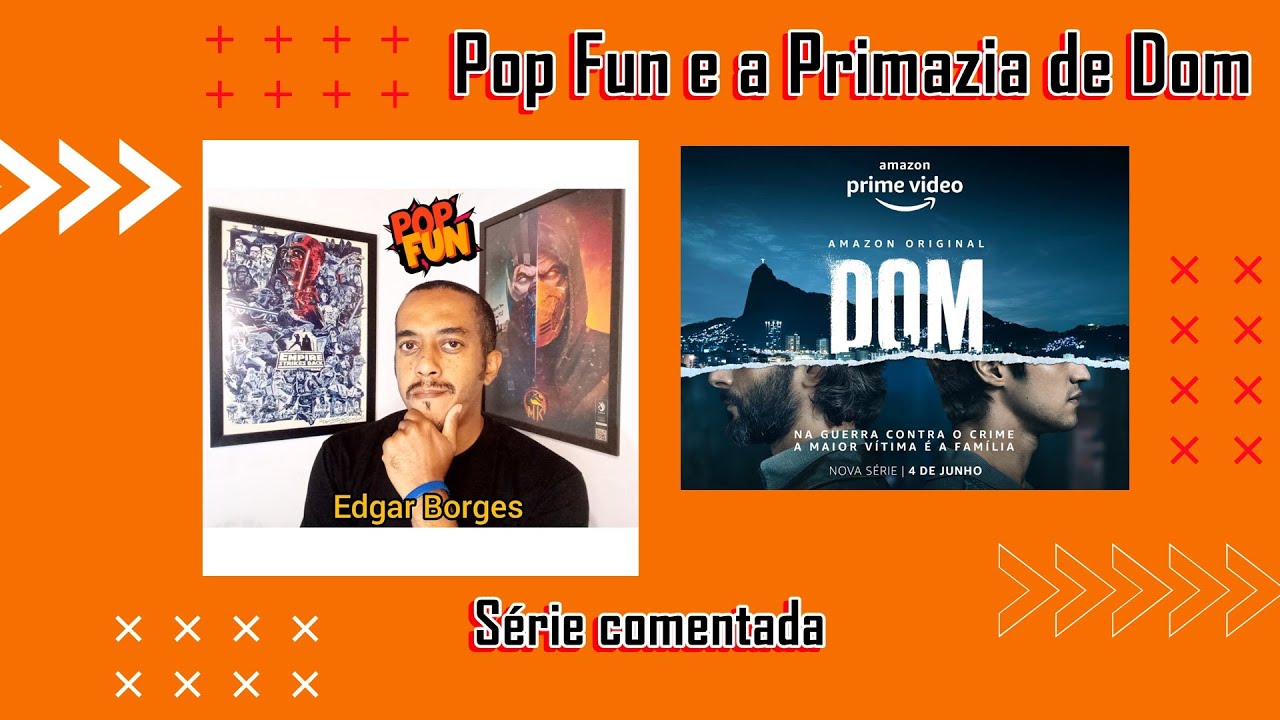 dom a nova serie