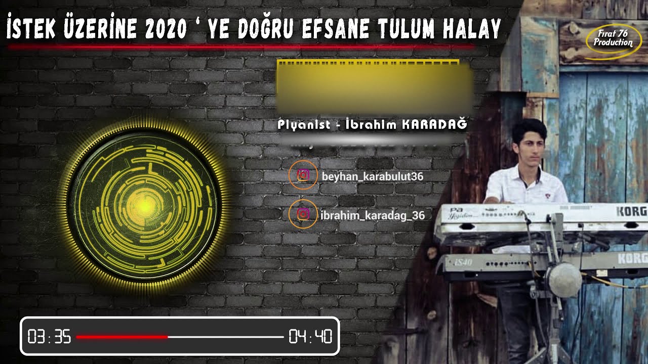 PİYANİST İBRAHİM - 2020'YE DOĞRU TULUM HALAY Vol.2
