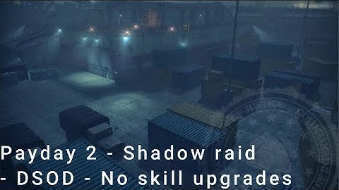 Payday 2 - Shadow raid - DSOD - No skill upgrades (Solo Stealth)