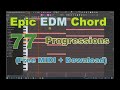 77. Epic EDM Chord Progressions  (Free MIDI + Download)