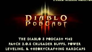 The Diablo 3 Podcast #142: Crusader Buffs and Patch 2.0.5