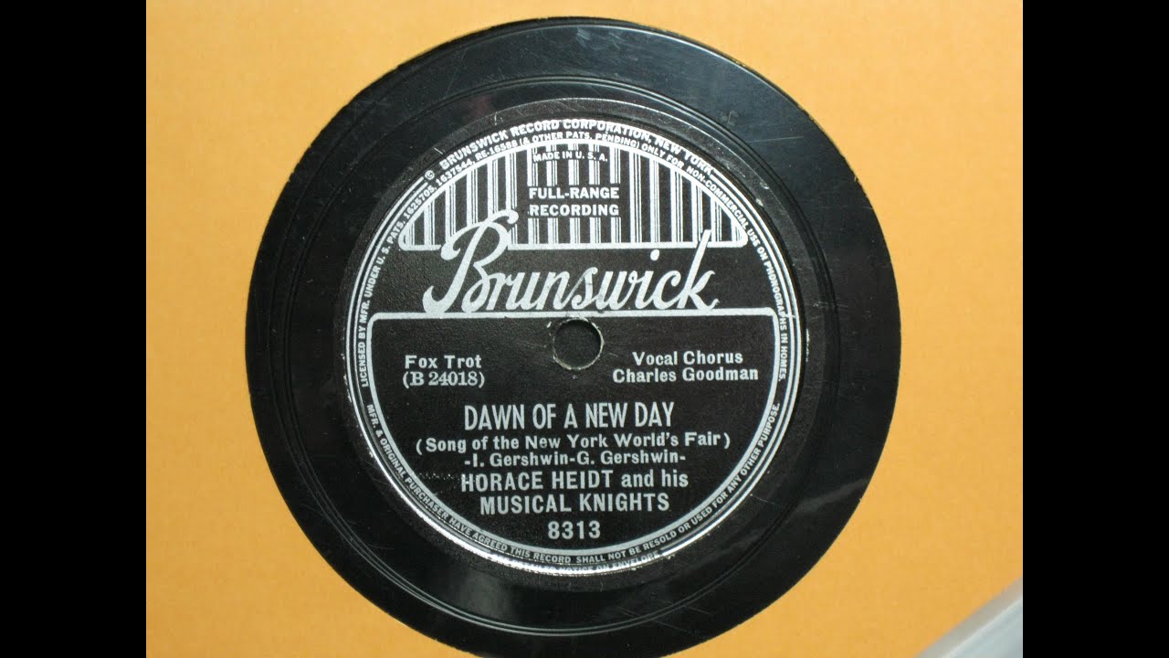 Dawn Of A New Day Horace Heidt And His Orchestra With Charles Goodman Brunswick Records 13 Youtube
