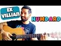 Humdard Guitar Lesson - Ek Villian