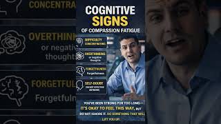 Cognitive Signs of Compassion fatigue