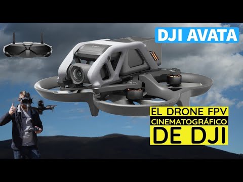 DJI AVATA | Drone DJI FPV CINEWHOOP para producciones cinematográficas (Mini Dji FPV) toda la info