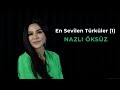 Nazli ksz  en sevilen trkler 1