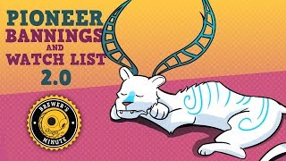 Brewer's Minute: Pioneer Bannings and Watch List 2.0
