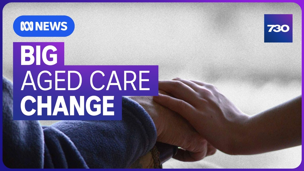 Older Australians will pay a lot more to stay in their own homes after aged care changes | 7.30
