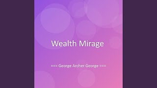 Details Wealth Mirage Update