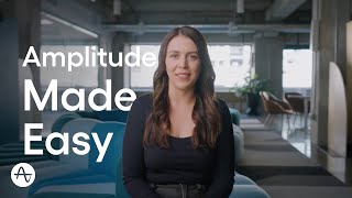 Meet Amplitude Made Easy: Powerful Analytics, Simpler