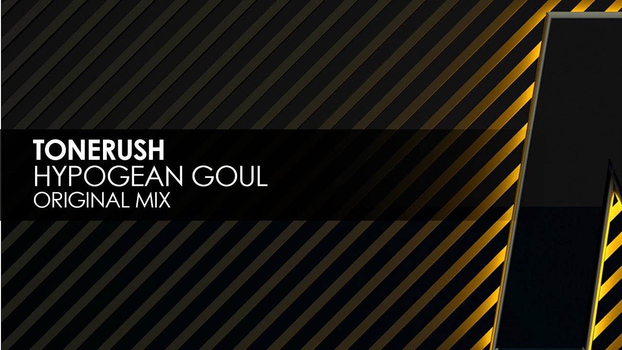 Tonerush - Hypogean Gaol progressive house worldwide