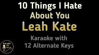 Video thumbnail of "10 Things I Hate About You Karaoke - Leah Kate Instrumental Lower Higher Male Original Key"