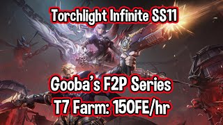 Torchlight Infinite SS11 // F2P Series: A Small T7 Farm ~150FE/hr  // TLI: Vorax