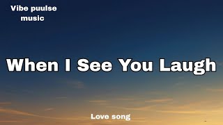 When I See You Laugh  Romantic Love Song s2025