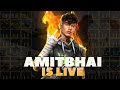 Free Fire Live With AmitBhai || Desi Army