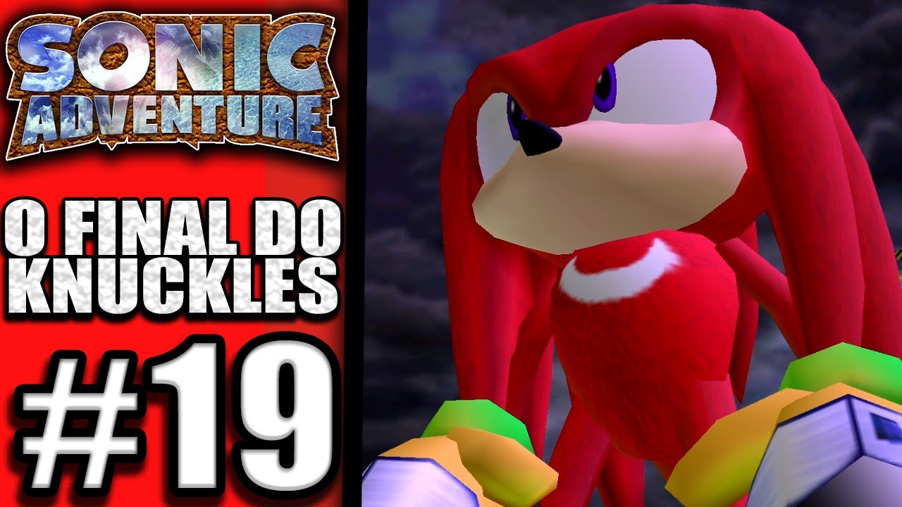 Sonic Adventure#19-O final do Knuckles HD-PT-BR - YouTube