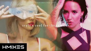 Taylor Swift X Demi Lovato - 'Style X Cool For The Summer'