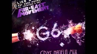 Like A G6 - Far East Movement Crys Najela Mix