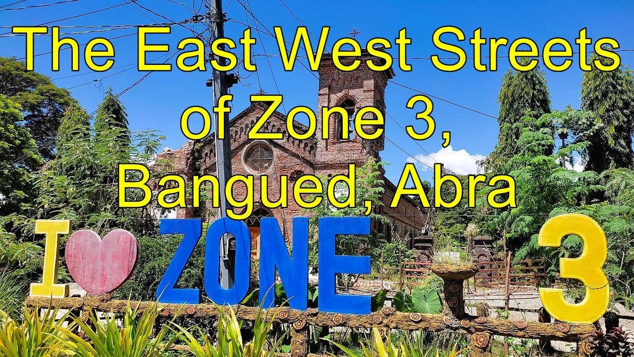 The East West Streets of Zone 3, Bangued, Abra