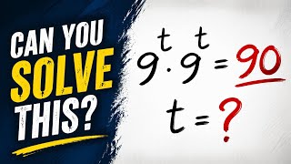 “99% of students do this wrong !! Can you Find it if 9^t × 9^t = 90”