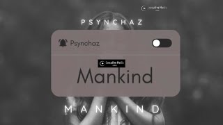 Psynchaz - Mankind (Official Audio)