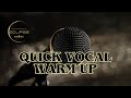 9 MINUTE VOCAL WARM UP EXERCISE