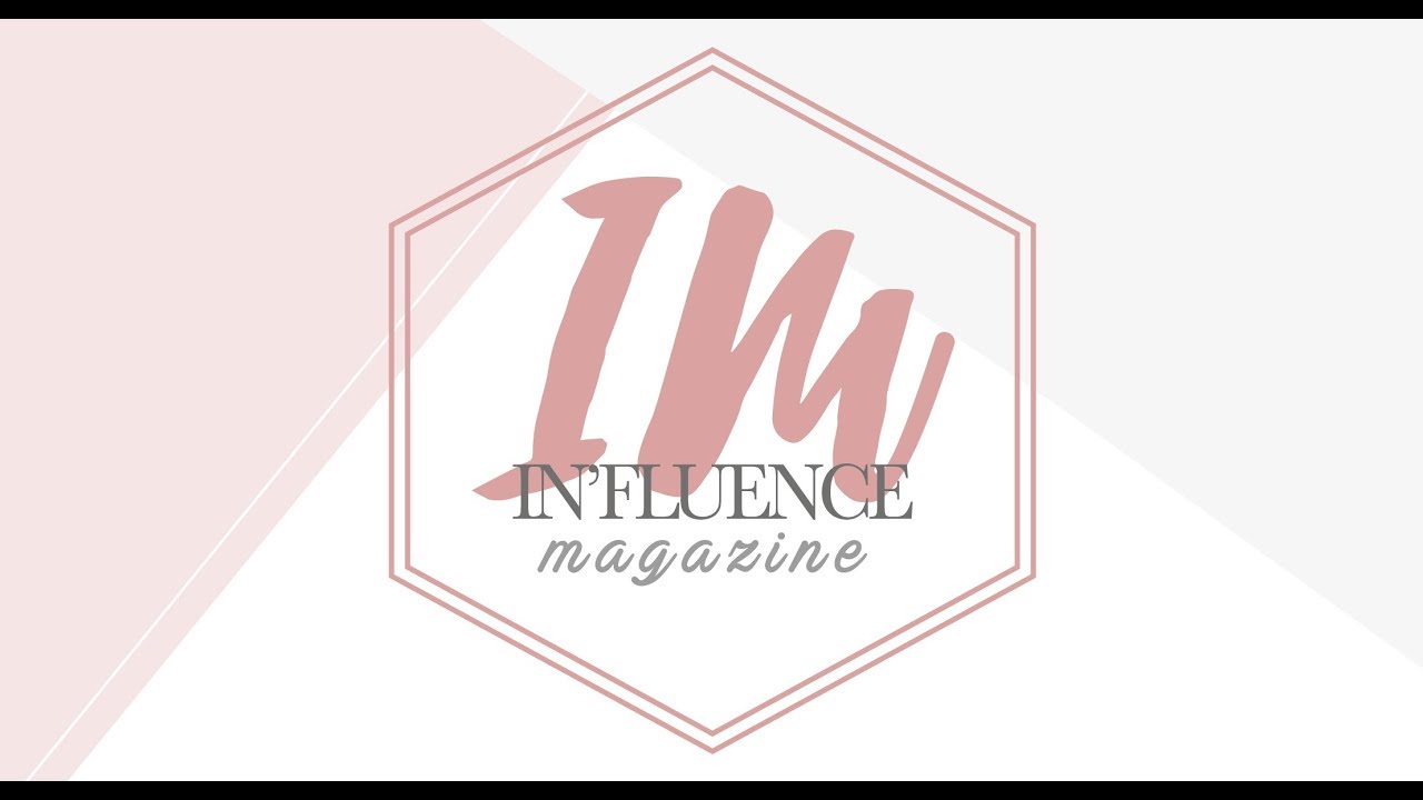 IN'FLUENCE MAGAZINE || TEASER