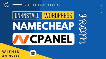 How To Uninstall WordPress From Namecheap Cpanel 2025