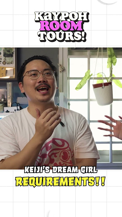 Keiji's dream girl requirements? 👀 #hometour #KaypohRoomTours #dating #funny