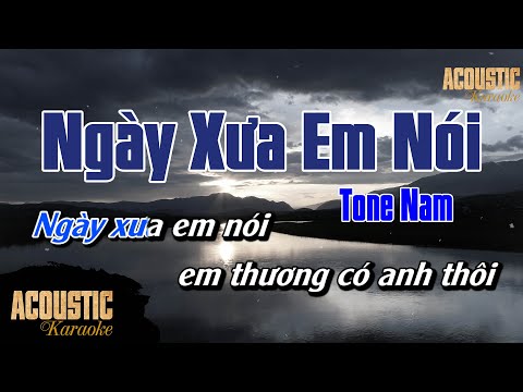 Ngày Xưa Em Nói -  Karaoke Beat Acoustic Guitar | Tone Nam