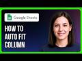 How To Automatically Set Column Width In Google Sheets Auto Fit