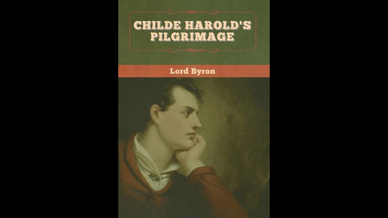 Summary, “Childe Harold's Pilgrimage” by Lord George Gordon Byron (Lord