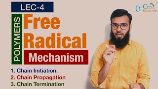 LEC 4 | Free Radical Mechanism | Polymer