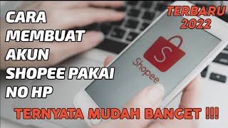 Cara Membuat Akun Shopee Pakai No Hp | Belanja di Shopee | Terbaru 2022
