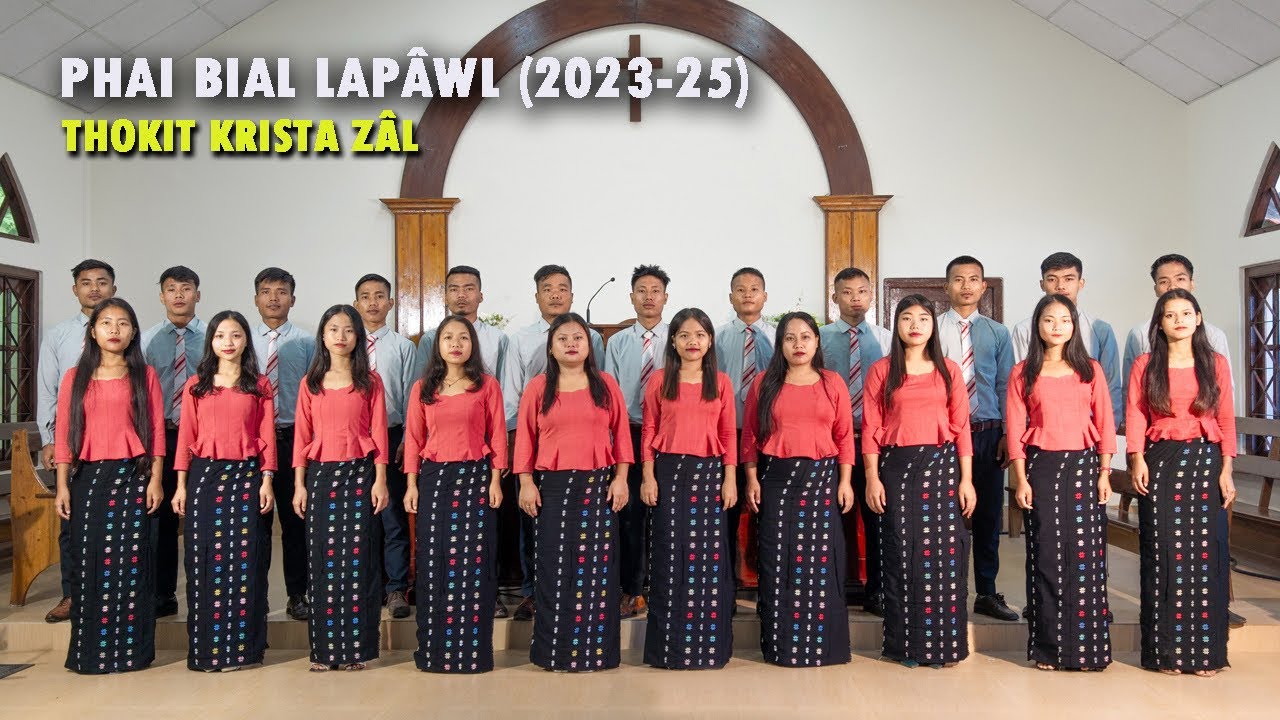 THOKIT KHRISTA ZÂL | PHAI BIAL LAPÂWL | OFFICIAL MUSIC VIDEO