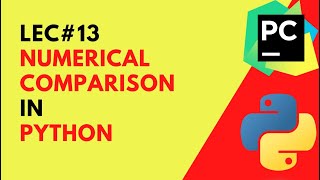 Famous #13 Numerical Comparison | Equality, Inequality, Less Than, Greater Than, and Logical Operators Net Worth