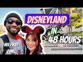 My FIRST Time at Disneyland VLOG // 48 Hours Part 1 (2022)