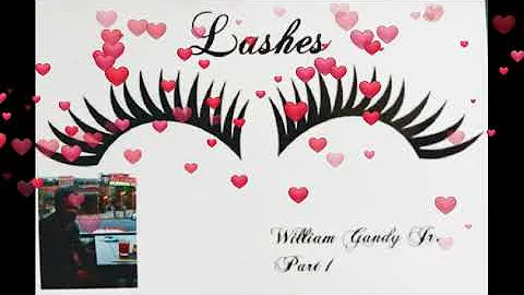 William Gandy Jr. - "Lashes"