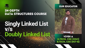 Singly Linked List vs Doubly Linked List | Data Structures Lecture 12 | The cs Underdog
