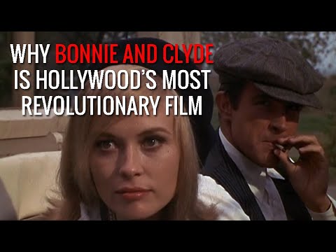 Why Bonnie And Clyde Is Hollywood's Most Revolutionary Film