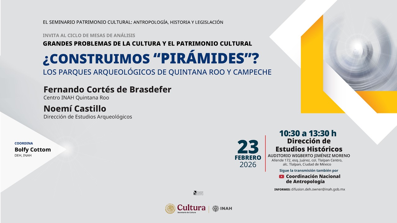 23 de febrero de 2026. Seminario Patrimonio Cultural. Antropología, Historia y Legislación