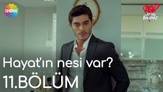 Aşk Laftan Anlamaz 11.Bölüm |  