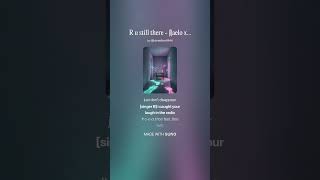R u still there 𝓗aelo x hallway footfalls Mashup