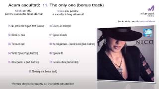 Nico - The only one (bonus track) (11/11) [Gând pentru ei]