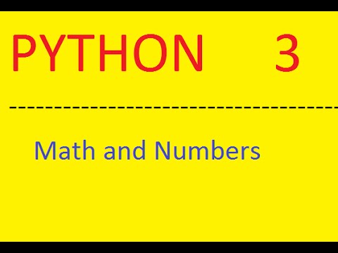 Python 3 Tutorial 3 ::  Math, Number and comment