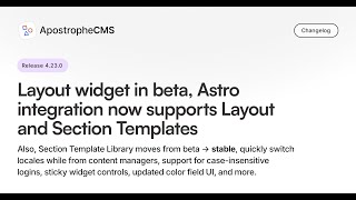 Apostrophe 4.23.0: Layout Widget (Beta), Enhanced Widget Operations, and Improved Astro Integration screenshot 5