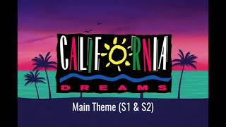 California Dreams - Main Theme S1 & S2