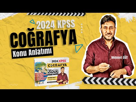 15)KPSS 2024 |  MEHMET EĞİT I TÜRKİYE'DE YERYÜZÜ ŞEKİLLERİ - 4|  #KPSS2024 #Coğrafya #kpsscoğrafya