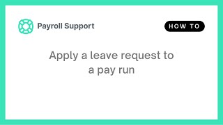 Apply leave request to pay run